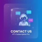 contact IPTV Subscription pro support team iptv faqs