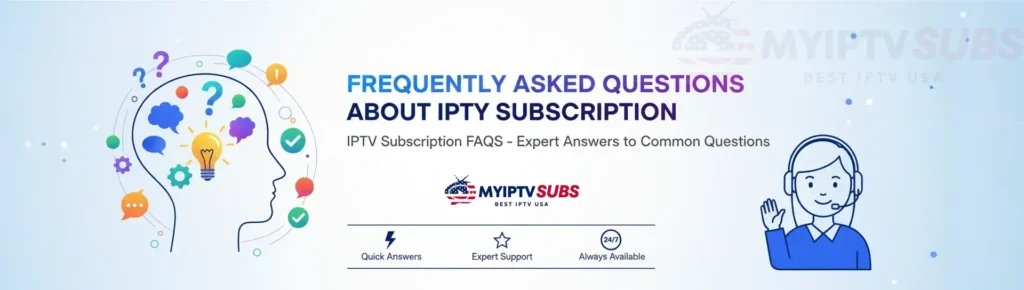 my iptv subscription is the best usa iptv service provider faqs in 2026